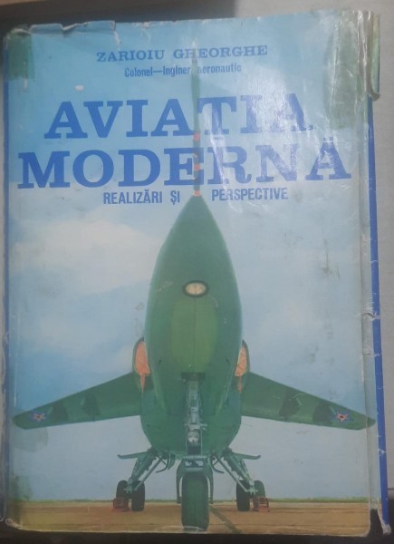 AVIATIA MODERNA - ZARIOIU GHEORGHE