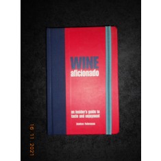 JANICE FUHRMAN - WINE AFICIONADO (2005, editie cartonata, limba engleza)