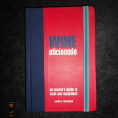 JANICE FUHRMAN - WINE AFICIONADO (2005, editie cartonata, limba engleza)