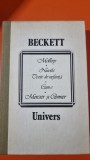 Molloy. Nuvele. Texte de nefiinta. Cum e. Mercier si Camier - Beckett, Editura Univers 1990, Coperta Cartonata, 493 pagini