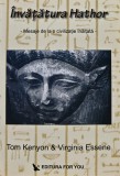 Cumpara ieftin Invatatura Hathor. Mesaje de la o civilizatie inaltata - 2002 - Virginia Essene (@C252)