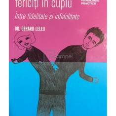 Gerard Leleu - Cum să fim fericiți în cuplu (editia 2011)