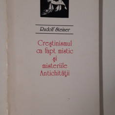Religie Rudolf Steiner Crestinismul ca fapt mistic si misteriile Antichitatii