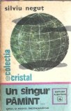 Un singur pamant. Omul si mediul inconjurator - Silviu Negut