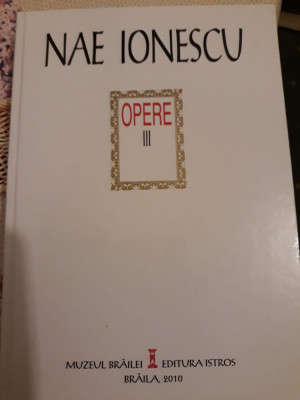 Nae Ionescu - Opere, vol. III foto