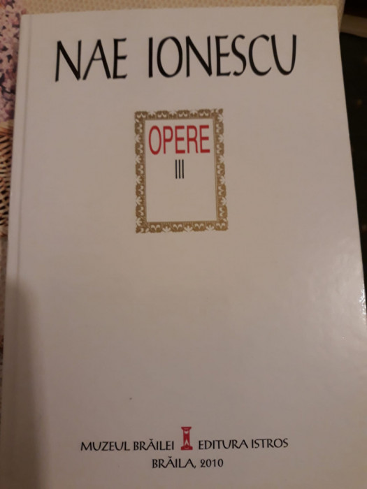Nae Ionescu - Opere, vol. III