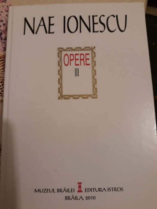 Nae Ionescu - Opere, vol. III.