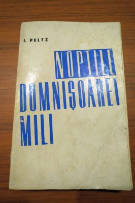 Isac Peltz - Scrieri - Noptile Domnisoarei Mili - autograf dedicatie 1969 foto