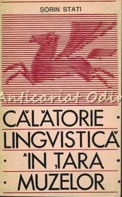 Calatorie Lingvistica In Tara Muzelor - Sorin Stati foto