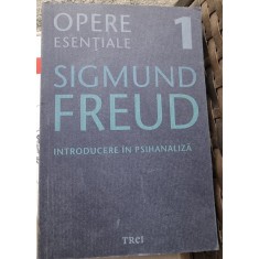 Introducere in psihanaliza - Sigmund Freud opere esentiale 1
