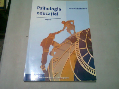 PSIHOLOGIA EDUCATIEI - DOINA MARIA SCHIPOR foto