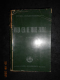 STEFANA VELISAR-TEODOREANU - VIATA CEA DE TOATE ZILELE (1940, prima editie)