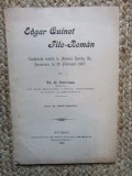 EDGAR QUINET FILO-ROMAN. CONFERINTA ROSTITA LA ATENEUL ROMAN DIN BUCURESTI LA 20 FEBRUARIE 1903-TR.G. DJUVARA