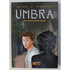 UMBRA de YAEL HASSAN si RACHEL HAUSFATER , EDITIE BILINGVA FRANCEZA - ROMANA , 2017