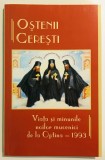 Ostenii Ceresti, 2014, religie, biserica, teologie, crestinism, ortodoxie, istorie, mucenicii de la Optina, spiritualitate, credinta, minuni.