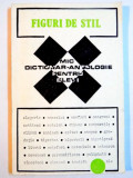 FIGURI DE STIL , MIC DICTIONAR ANTOLOGIE PENTRU ELEVI , 1992