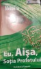 EU,AISA ,SOTIA PROFETULUI Leila Mounira