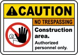 Construction Area No Trespassing