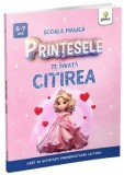 Cumpara ieftin Printesele te invata citirea. Caiet de activitati premergatoare lecturii/***, Gama