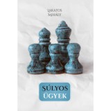 S&uacute;lyos &uuml;gyek - Lakatos Mih&aacute;ly