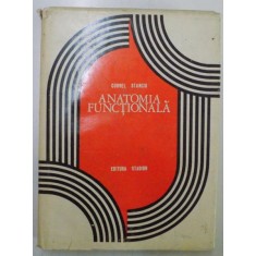 ANATOMIA FUNCTIONALA de CORNEL STANCIU , 1974