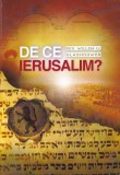 Cartea De Ce Ierusalim? de Rev. Willem J. J. Glashouwer - Istorie, Spiritualitate, Profetie Biblica Romana Brosata Romana