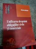 Marian Nicolae - Unificarea dreptului obligatiilor civile si comerciale, 2015