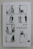 FRUMOASA A FOST ACEASTA VIATA . TOTUSI . de JEAN D &#039;ORMESSON , 2017