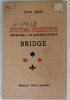Le Systeme Culbertson Bridge, Andre Cheron, 1942 + Dedicatie N. Georgescu-Roegen, Librairie Payot, Lausanne, Carte Bridge, Hobby, Sport