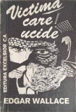 VICTIMA CARE UCIDE-EDGAR WALLACE