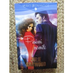 PASIUNI MOCNITE-JULIE GARWOOD