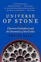 Universe of Stone: Chartres Cathedral and the Invention of the Gothic foto