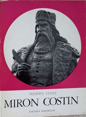 MIRON COSTIN, CRONICARUL-DUMITRU ALMAS-226655 foto