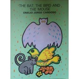 THE BAT, THE BIRD AND THE MOUSE-ONELIO JORGE CARDOSO-236741