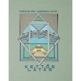 Kettős l&aacute;t&aacute;s - Turczi Istv&aacute;n