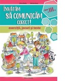 Invatam sa comunicam corect. Exercitii, jocuri si teste, clasa a III-a