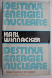 Cumpara ieftin Destinul energiei nucleare - Karl Winnacker