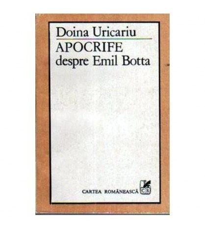 Doina Uricariu - Apocrife despre Emil Botta - 108158