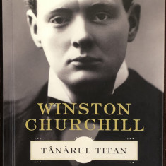 WINSTON CHURCHILL , TANARUL TITAN de MICHAEL SHELDEN , 2014