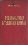 Personalitatea literaturii romane Constantin Ciopraga Editura Junimea 1973 Critica Literara Eseistica Carte Veche Biblioteca