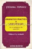 Gramatica Practica A Limbii Romane Cu O Culegere De Exercitii - St. Popescu