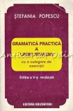 Gramatica Practica A Limbii Romane Cu O Culegere De Exercitii - St. Popescu