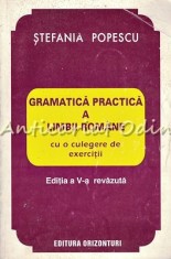 Gramatica Practica A Limbii Romane Cu O Culegere De Exercitii - St. Popescu