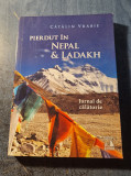 Pierdut in Nepal si Ladakh Catalin Vrabie