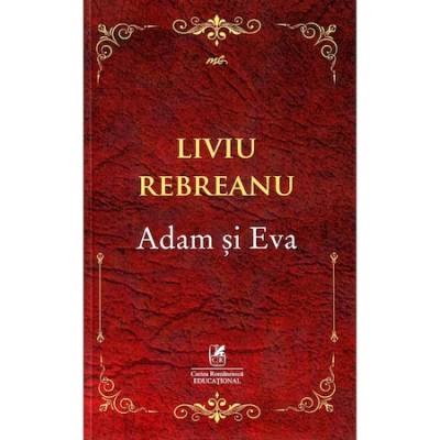 Adam si Eva - Liviu Rebreanu, editia 2019 foto