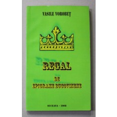 REGAL DE EPIGRAME BUCOVINENE de VASILE VOROBET , 2008 , DEDICATIE *