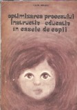 Optimizarea procesului instructiv-educativ in casele de copii - Calin Dragoi