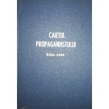 Caietul propagandistului 1985 - 1989 (Editia: 1985)