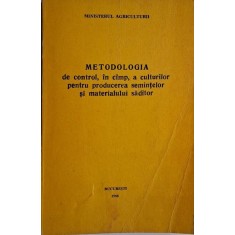 Metodologia de control, in camp, a culturilor pentru producerea semintelor si materialului saditor