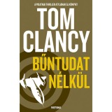 Bűntudat n&eacute;lk&uuml;l - Tom Clancy